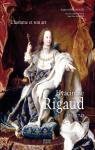 Hyacinthe Rigaud : Le catalogue raisonn par James-Sarazin