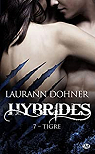 Hybrides, tome 7 : Tigre par Dohner