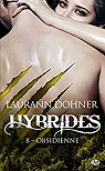Hybrides, tome 8 : Obsidienne par Dohner