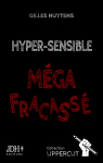 Hyper-sensible, mga-fracass par Nuytens