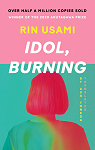 Idol, Burning par 