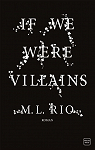 If We Were Villains par Rio