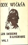 Les Indiens d'Amrique, tome 1 : Ikce Wicasa par Azmar