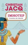 Imhotep, l'inventeur de l'éternité : Le secret de la pyramide par Jacq