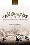 Imperial Apocalypse: The Great War and the Destruction of the Russian Empire par Sanborn