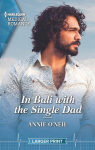 In Bali with the Single Dad par O'Neil