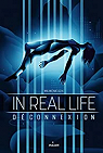 In Real Life, tome 1 : Déconnexion par Alix