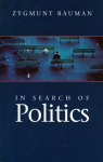 In Search of Politics par Bauman