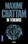 La trilogie du mal, tome 2 : In Tenebris par Chattam