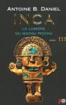 Inca, tome 3 : La Lumire du Machu Pichu par Daniel