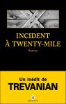 Incident  Twenty-Mile par Trevanian