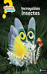 Questions/Rponses : Incroyables insectes par O`Neill
