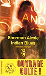 Indian Blues par Alexie