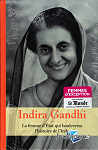 Indira Gandhi : la femme d'tat qui bouleversa l'histoire de l'Inde par Autissier