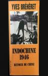 Indochine 1946, retour de chine par Brhret