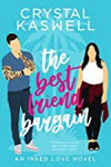 Inked Love, tome 1 : The Best Friend Bargain par Kaswell