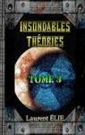Insondables Thories, tome 3