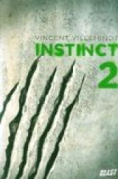 Instinct, tome 2 par Villeminot