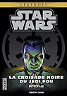 Intégrale La Croisade Noire du Jedi Fou / Star Wars / 7-8-9 par Zahn