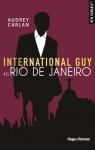 International Guy, tome 11 : Rio de Janeiro par Carlan