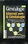 Internet et Gnalogie - La revue franaise de la gnalogie - Hors srie dition 2011 - par Archassal