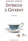 Intrigue à Giverny par Goetz