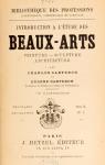 Introduction  l'tude des Beaux-Arts : Peinture, Sculpture, Architecture par Carteron