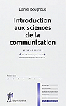 Introduction aux sciences de la communication par Bougnoux