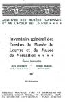 Inventaire Gnral des Dessins du Muse du Louvre et du Muse de Versailles; cole Franaise Volume 4 par Guiffrey