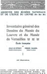 Inventaire Gnral des Dessins du Muse du Louvre et du Muse de Versailles; cole Franaise Volume 1 par Louvre - Paris