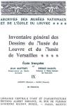 Inventaire Gnral des Dessins du Muse du Louvre et du Muse de Versailles; cole Franaise Volume 9 par Guiffrey