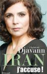 Iran : J'accuse ! par Djavann
