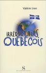 Irréductibles Québecois par Lion
