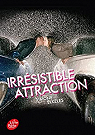 Irrsistible, tome 2 : Irrsistible attraction par Elkeles
