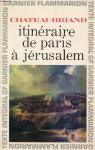 Itinéraire de Paris à Jérusalem par Chateaubriand