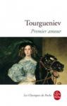 Ivan Tourgueniev - Premier amour (Grands crivains) par Acadmie Goncourt