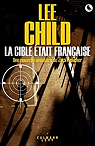 Jack Reacher, tome 19 : La cible était française par Child