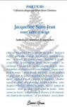Jacqueline Saint-Jean, entre sable et neige anthologie, entretien et approches par Saint-Jean