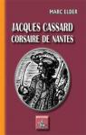 Jacques Cassard, corsaire de Nantes par Elder