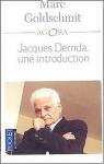 Jacques Derrida : Une introduction par Goldschmit