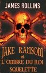 Jake Ransom et l'ombre du roi squelette par Clemens