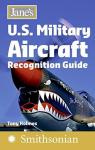 Jane's U.S. Military Aircraft Recognition Guide par Holmes