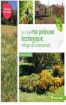 Je crée ma pelouse écologique, refuge de biodiversité par Lazarin