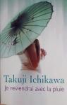 Je reviendrai avec la pluie par Ichikawa