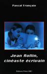 Jean Rollin, cinaste crivain par Franaix