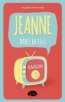 Jeanne dans la télé, tome 1 par Fontaine