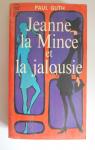 Jeanne la Mince, tome 4 : Et la jalousie par Guth