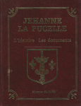 Jehanne la Pucelle : l'histoire, les documents par Maquet
