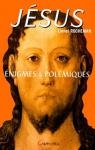 Jsus. nigmes et Polmiques par Rocheman
