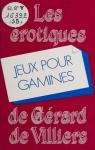 Jeux pour gamines par Grard de Villiers